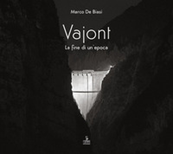 Vajont. La fine di un'epoca - Librerie.coop Vajont. La fine di un'epoca - Librerie.coop