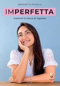 Imperfetta. Insieme in cerca di risposte - Librerie.coop