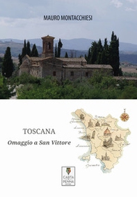 Toscana. Omaggio a San Vittore - Librerie.coop