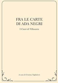 Fra le carte di ada negri. I «Canti di Villasanta» - Librerie.coop
