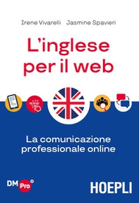 L'inglese per il web. La comunicazione professionale online - Librerie.coop