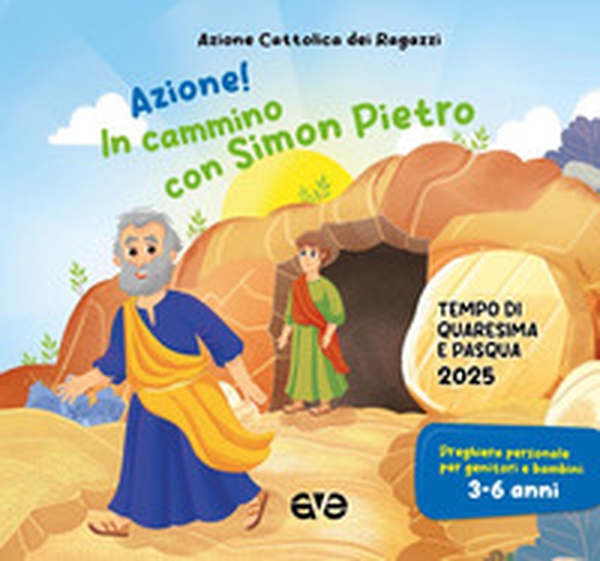 Azione! in cammino con Simon Pietro. Tempo di Quaresima e Pasqua - Vol. 1 - Librerie.coop Azione! in cammino con Simon Pietro. Tempo di Quaresima e Pasqua - Vol. 1 - Librerie.coop