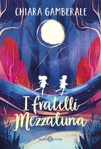I fratelli Mezzaluna - Librerie.coop I fratelli Mezzaluna - Librerie.coop