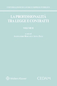 La professionalità tra legge e contratti - Vol. 2 - Librerie.coop