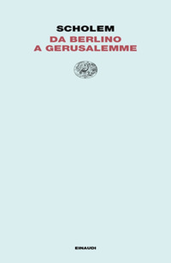 Da Berlino a Gerusalemme - Librerie.coop Da Berlino a Gerusalemme - Librerie.coop