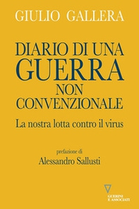 Diario di una guerra non convenzionale. La nostra lotta contro il virus - Librerie.coop