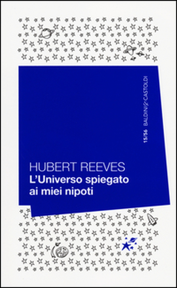 L'universo spiegato ai miei nipoti - Librerie.coop L'universo spiegato ai miei nipoti - Librerie.coop