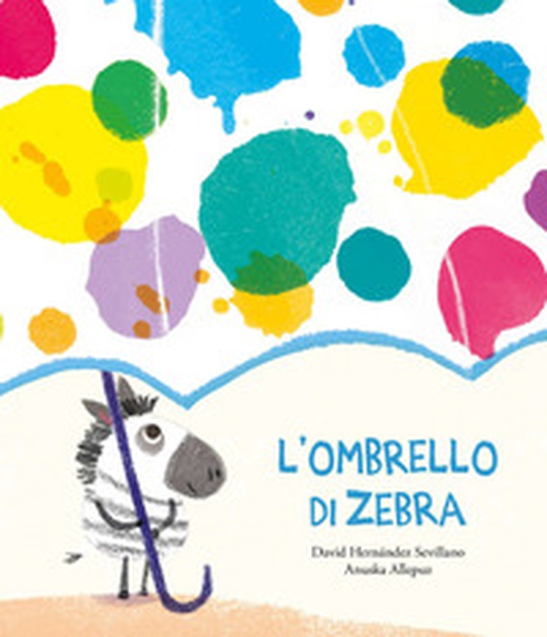 L'ombrello di zebra - Librerie.coop L'ombrello di zebra - Librerie.coop