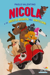 Nicola e la Società segreta dei Gentilcani - Librerie.coop Nicola e la Società segreta dei Gentilcani - Librerie.coop