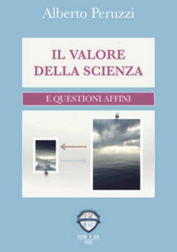 Il valore della scienza e questioni affini - Librerie.coop
