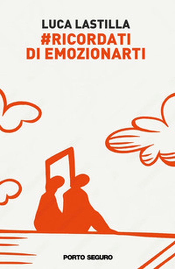 #Ricordati di emozionarti - Librerie.coop #Ricordati di emozionarti - Librerie.coop
