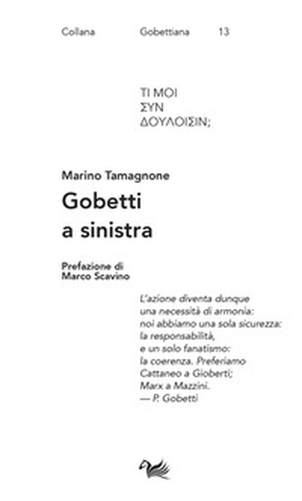 Gobetti a sinistra. Spriano, De Caro, Calosso e Basso editori e interpreti di Gobetti - Librerie.coop Gobetti a sinistra. Spriano, De Caro, Calosso e Basso editori e interpreti di Gobetti - Librerie.coop