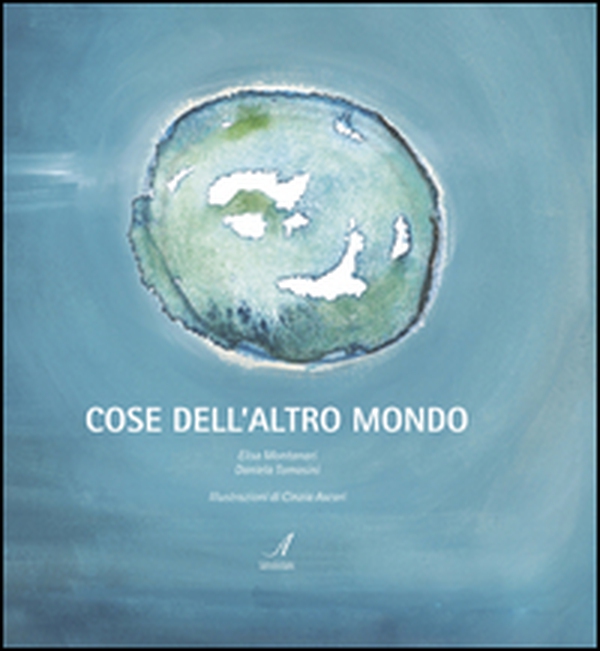 Cose dell'altro mondo - Librerie.coop Cose dell'altro mondo - Librerie.coop