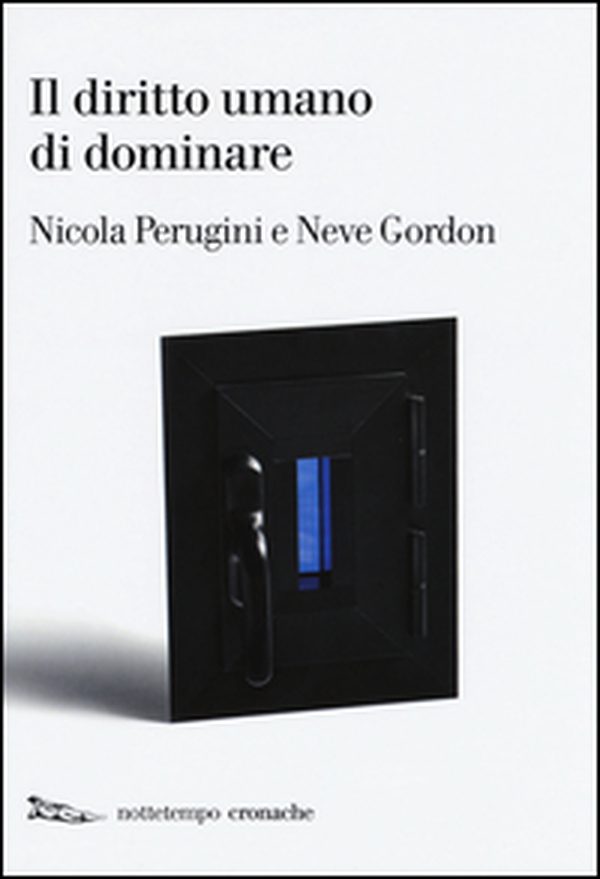 Il diritto umano di dominare - Librerie.coop Il diritto umano di dominare - Librerie.coop
