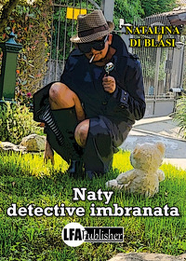 Naty detective imbranata - Librerie.coop