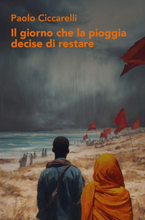 Il giorno che la pioggia decise di restare - Librerie.coop