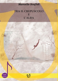 Tra il crepuscolo e l'alba - Librerie.coop