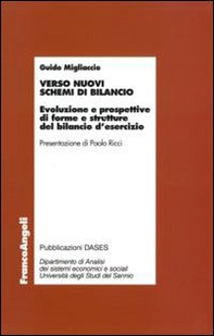Verso nuovi schemi di bilancio. Evoluzione e prospettive di forme e strutture del bilancio d'esercizio - Librerie.coop Verso nuovi schemi di bilancio. Evoluzione e prospettive di forme e strutture del bilancio d'esercizio - Librerie.coop