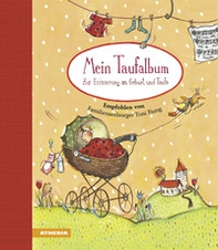 Mein Taufalbum. Zur Erinnerung an Geburt und Taufe - Librerie.coop Mein Taufalbum. Zur Erinnerung an Geburt und Taufe - Librerie.coop