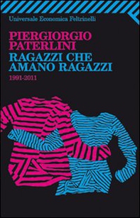 Ragazzi che amano ragazzi. 1991-2011 - Librerie.coop