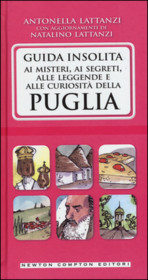Guida insolita ai misteri, ai segreti, alle leggende e alle curiosità della Puglia - Librerie.coop Guida insolita ai misteri, ai segreti, alle leggende e alle curiosità della Puglia - Librerie.coop