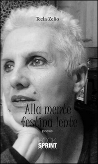Alla mente festina lente - Librerie.coop