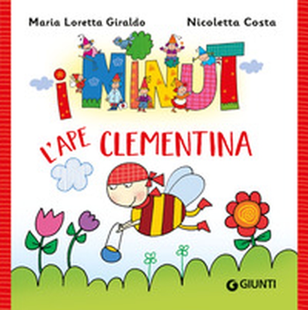L'ape Clementina. I Ninut - Librerie.coop L'ape Clementina. I Ninut - Librerie.coop