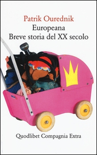 Europeana. Breve storia del XX secolo - Librerie.coop