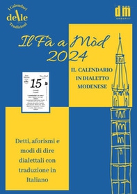 Il Fa a Mod 2024. Raccolta dialettale (I cal. delle tradizioni) - Librerie.coop