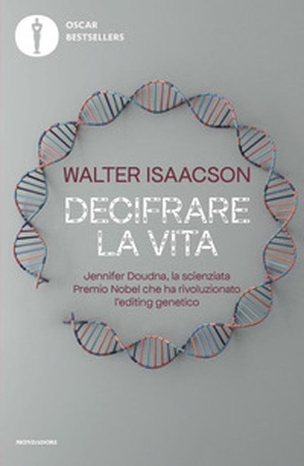 Decifrare la vita. Jennifer Doudna, la scienziata Premio Nobel che ha rivoluzionato l'editing genetico - Librerie.coop Decifrare la vita. Jennifer Doudna, la scienziata Premio Nobel che ha rivoluzionato l'editing genetico - Librerie.coop