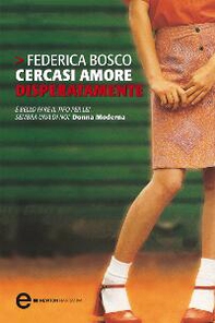 Cercasi amore disperatamente - Librerie.coop
