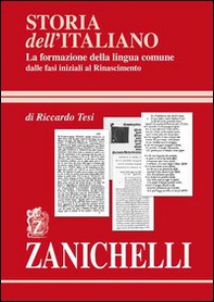 Storia dell'italiano. La formazione della lingua comune - Librerie.coop