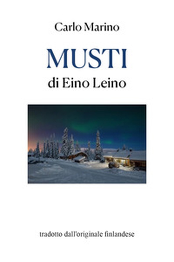 Musti di Eino Leino - Librerie.coop Musti di Eino Leino - Librerie.coop