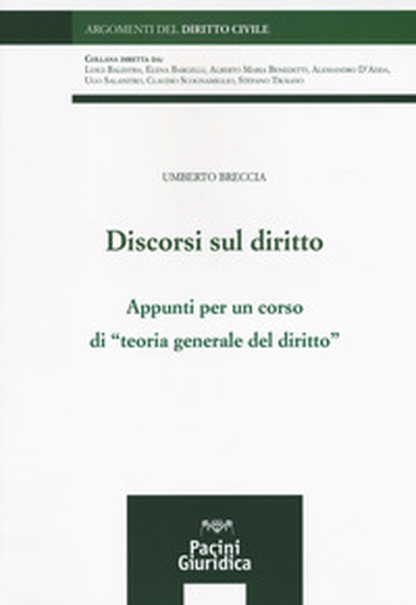 Discorsi sul diritto. Appunti per un corso di «Teoria generale del diritto» - Librerie.coop Discorsi sul diritto. Appunti per un corso di «Teoria generale del diritto» - Librerie.coop