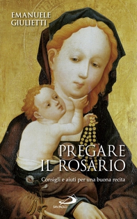 Pregare il rosario. Consigli e aiuti per una buona recita - Librerie.coop Pregare il rosario. Consigli e aiuti per una buona recita - Librerie.coop