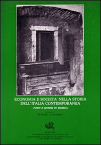 Economia e società nella storia d'Italia contemporanea. Fonti e metodi di ricerca - Librerie.coop