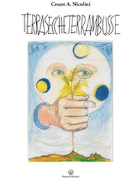 Terra secche, Terra 'mbusse. Poesie in vernacolo abruzzese - Librerie.coop