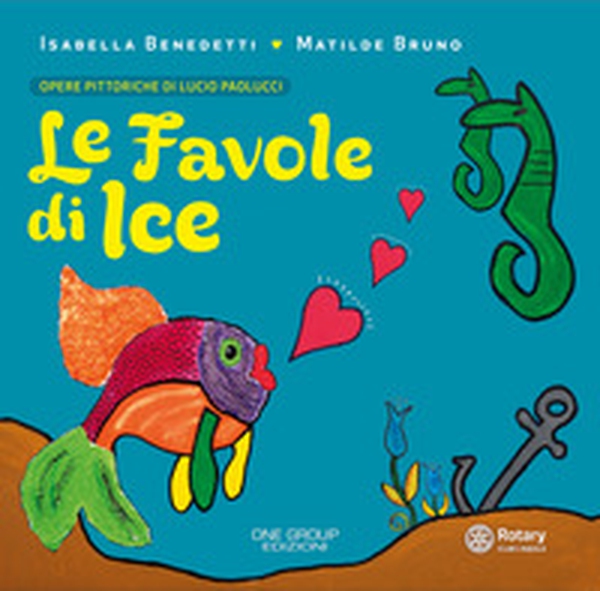 Le favole di Ice - Librerie.coop Le favole di Ice - Librerie.coop