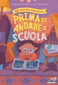 35 cose da conoscere prima di andare a scuola - Librerie.coop
