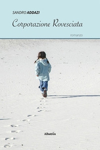 Corporazione rovesciata (contro i sentieri del male) - Librerie.coop