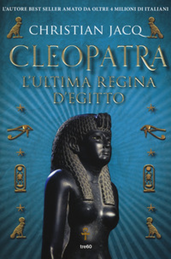 Cleopatra. L'ultima regina d'Egitto - Librerie.coop Cleopatra. L'ultima regina d'Egitto - Librerie.coop