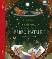 Vita e avventure di Babbo Natale - Librerie.coop Vita e avventure di Babbo Natale - Librerie.coop