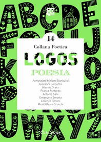 Collana Poetica Logos vol. 14 - Librerie.coop Collana Poetica Logos vol. 14 - Librerie.coop