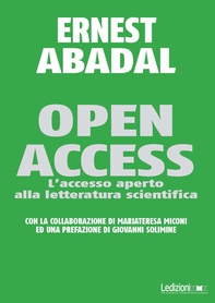 Open Access. L'accesso aperto alla letteratura scientifica. - Librerie.coop