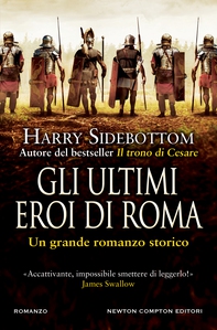 Gli ultimi eroi di Roma - Librerie.coop Gli ultimi eroi di Roma - Librerie.coop