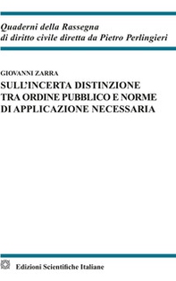 Sull'incerta distinzione tra ordine pubblico e norme di applicazione necessaria - Librerie.coop Sull'incerta distinzione tra ordine pubblico e norme di applicazione necessaria - Librerie.coop