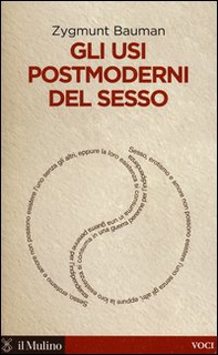 Gli usi postmoderni del sesso - Librerie.coop