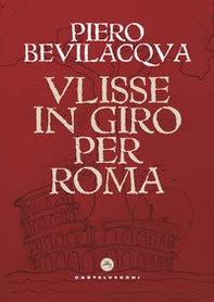 Ulisse in giro per Roma - Librerie.coop Ulisse in giro per Roma - Librerie.coop