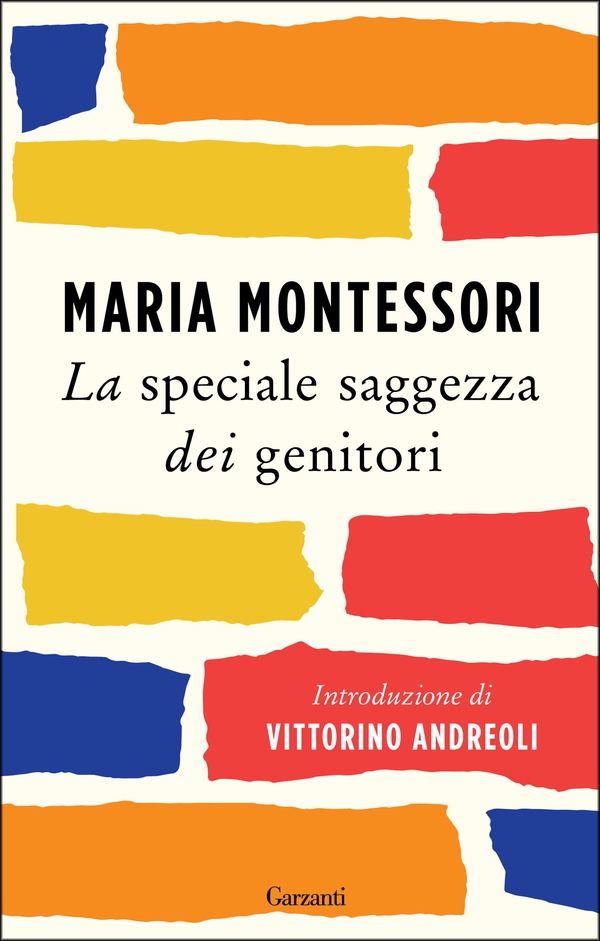 La speciale saggezza dei genitori - Librerie.coop La speciale saggezza dei genitori - Librerie.coop