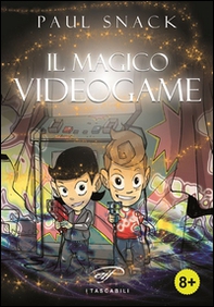 Il magico videogame - Librerie.coop Il magico videogame - Librerie.coop